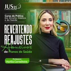 Prática - Revertendo reajustes abusivos de planos de saúde - JUS21 2025