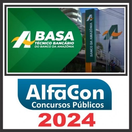 BASA (Técnico Bancário) Pós Edital – Alfacon 2024