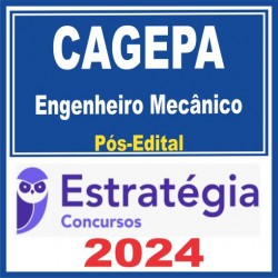 CAGEPA (Engenheiro Mecânico) Pós Edital – Estratégia 2024