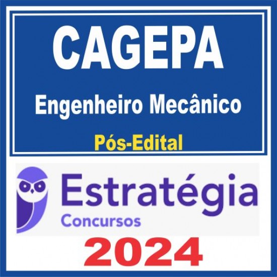 CAGEPA (Engenheiro Mecânico) Pós Edital – Estratégia 2024