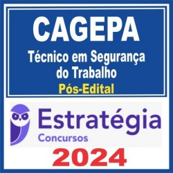 CAGEPA (Técnico em Segurança do Trabalho) Pós Edital – Estratégia 2024