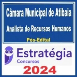 Câmara Municipal de Atibaia SP (Analista de Recursos Humanos) Pós Edital – Estratégia 2024