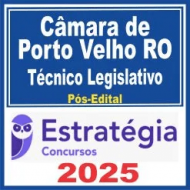 Câmara de Porto Velho RO (Analista Legislativo) Pós Edital – Estratégia 2025