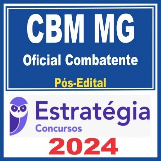 CBM MG (Oficial Combatente) Pós Edital – Estratégia 2024