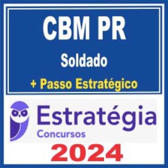 CBM PR (Soldado + Passo) Estratégia 2024