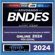 TURMA INTENSIVA PREPARATÓRIA PARA ADVOGADO DO BNDES CURSO CEAP - PÓS EDITAL