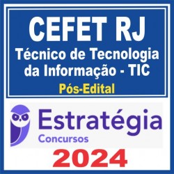 CEFET RJ (Técnico de Tecnologia da Informação – TIC)