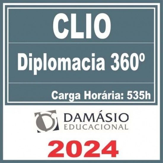 CLIO | DIPLOMACIA 360º DAMÁSIO PÓS EDITAL 2024