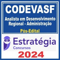 CODEVASF (Analista em Desenvolvimento Regional – Administração) Pós Edital – Estratégia 2024
