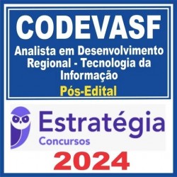 CODEVASF (Analista em Desenvolvimento Regional – Tecnologia da Informação) Pós Edital – Estratégia 2024
