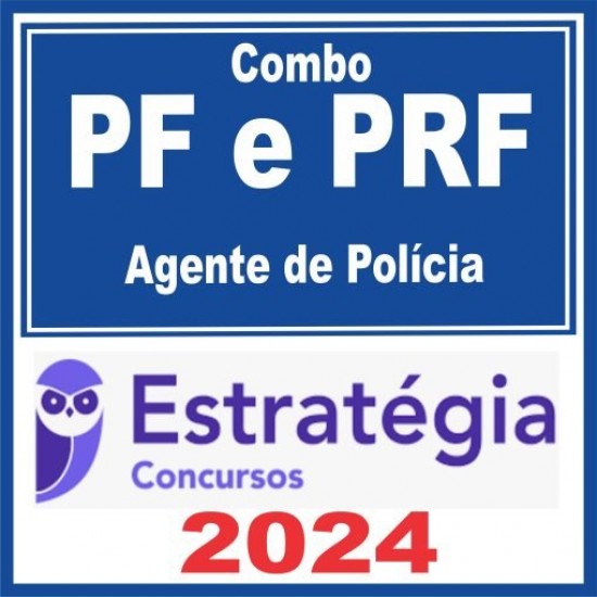 Polícia Federal+ PRF (Agente de Polícia) Estratégia 2024