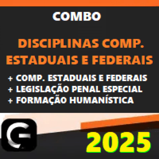 COMBO DISCIPLINAS COMPLEMENTARES ESTADUAIS E FEDERAIS + LEGISLAÇÃO PENAL ESPECIAL + FORMAÇÃO HUMANÍSTICA – G7 JURÍDICO 2025