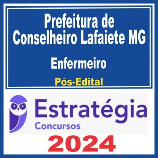 Prefeitura de Conselheiro Lafaiete MG (Enfermeiro) Pós Edital – Estratégia 2024