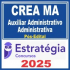 CREA MA (Auxiliar Administrativo – Administrativa) Pós Edital – Estratégia 2025