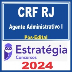 CRF RJ (Agente Administrativo I) Pós Edital – Estratégia 2024