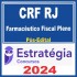 CRF RJ (Farmacêutico Fiscal Pleno) Pós Edital – Estratégia 2024