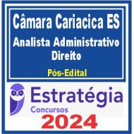 Câmara de Cariacica ES (Analista Administrativo – Direito) Pós Edital – Estratégia 2024