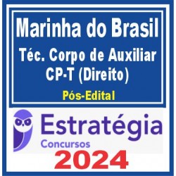 Marinha do Brasil – Quadro Técnico do Corpo de Auxiliar (CP-T) (Direito) Pós Edital – Estratégia 2024