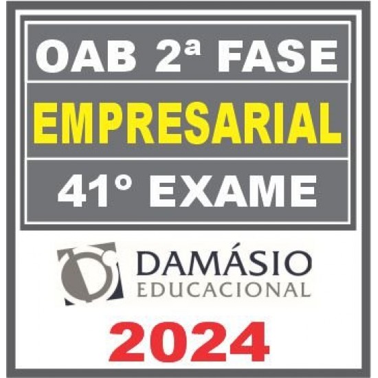 OAB 2ª Fase Empresarial – 41º Exame (Repescagem + Regular) Damásio