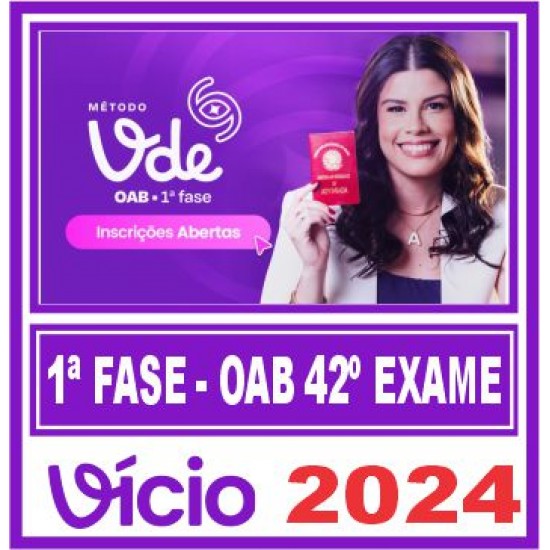 OAB 1ª Fase do 42ª Exame (Método VDE – 90 dias) Vicio