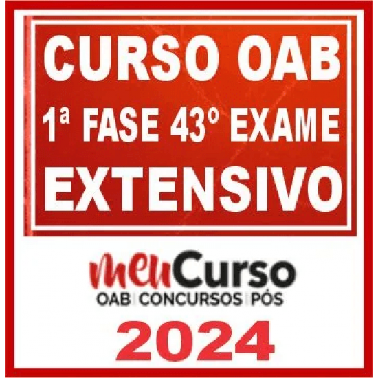 OAB 1ª Fase 43º Exame (Extensivo) MeuCurso 2024