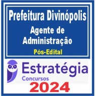 Prefeitura de Divinópolis MG (Agente de Administração) Pós Edital – Estratégia 2024