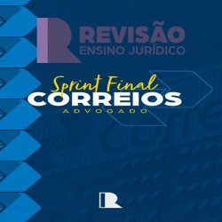 Sprint Final Advogado dos Correios Revisão PGE Pós Edital