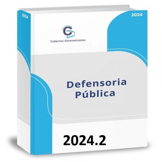 Defensoria Pública Cadernos Sistematizados 2024.2