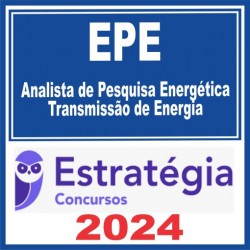 EPE (Analista de Pesquisa Energética – Transmissão de Energia) Estratégia 2024