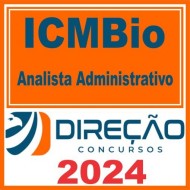 ICMBio (Analista Administrativo) Direção 2024