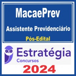 MacaePrev (Assistente Previdenciário) Pós Edital – Estratégia 2024