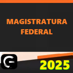 MAGISTRATURA FEDERAL (JUIZ FEDERAL) G7 JURÍDICO 2025