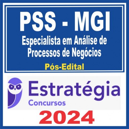 MGI Ministério da Gestão e Inovação (Especialista em Análise de Processos de Negócios) Pós Edital – Estratégia 2024