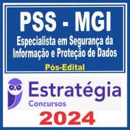 MGI Ministério da Gestão e Inovação (Especialista em Segurança da Informação e Proteção de Dados) Pós Edital – Estratégia 2024