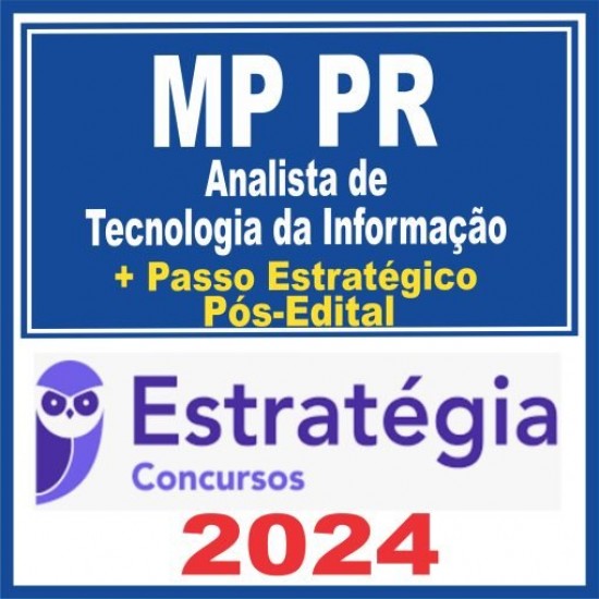 MP PR (Analista de Tecnologia da Informação + Passo) Pós Edital – Estratégia 2024