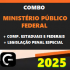 COMBO MPF (MINISTÉRIO PÚBLICO FEDERAL + COMPLEMENTARES FEDERAIS E ESTADUAIS + LPE) G7 JURÍDICO 2025