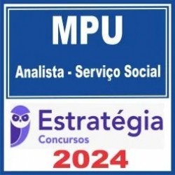 MPU (Analista – Serviço Social) Estratégia 2024