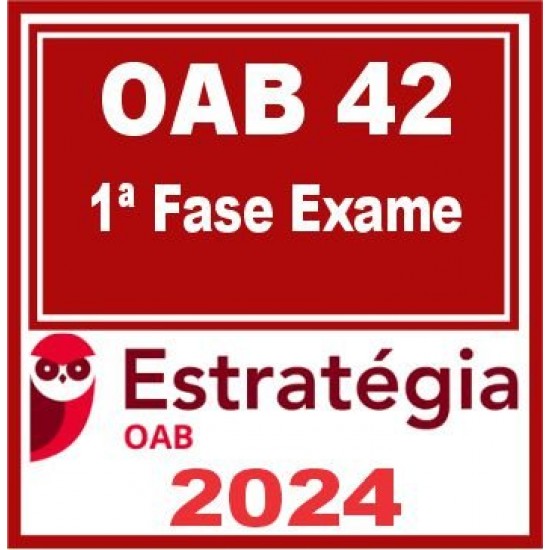 OAB 1ª Fase 42ª Exame (Pacote Completo) Estratégia 2024