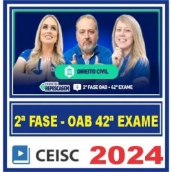 OAB 2ª Fase 42 Exame (Civil) Ceisc 2024