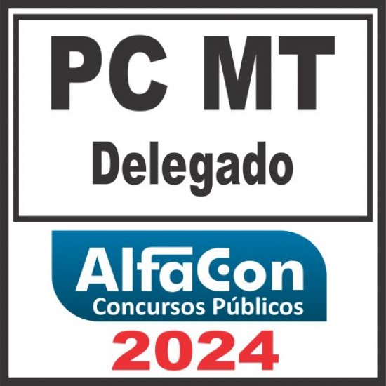 PC MT (Delegado) Alfacon 2024