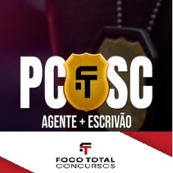 POLÍCIA CIVIL - SC AGENTE E ESCRIVÃO - CURSO TRADICIONAL FOCO TOTAL CONCURSOS ANDRESSAN 2024