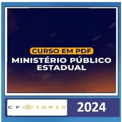CURSO EM PDF MINISTÉRIO PÚBLICO ESTADUAL 2024 CP IURIS