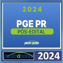 PGE Paraná Pós-edital - PGE PR Ponto a Ponto 2024