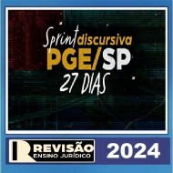 Sprint Final Discursiva PGE/SP em 27 dias Revisão Ensino Jurídico - Revisão PGE 2024