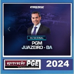 RETA FINAL PGM JUAZEIRO APROVAÇÃO PGE 2024