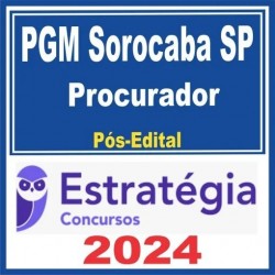 PGM Sorocaba SP (Procurador) Pós Edital – Estratégia 2024