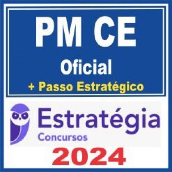 PM CE (Oficial + Passo) Estratégia 2024