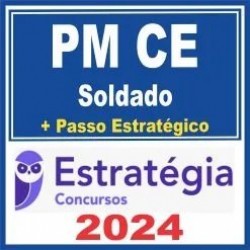 PM CE (Soldado + Passo) Estratégia 2024