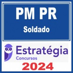 PM PR (Soldado) Estratégia 2024