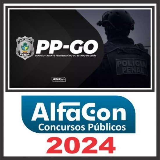 PP GO (Policial Penal GO) Pós Edital – Alfacon 2024